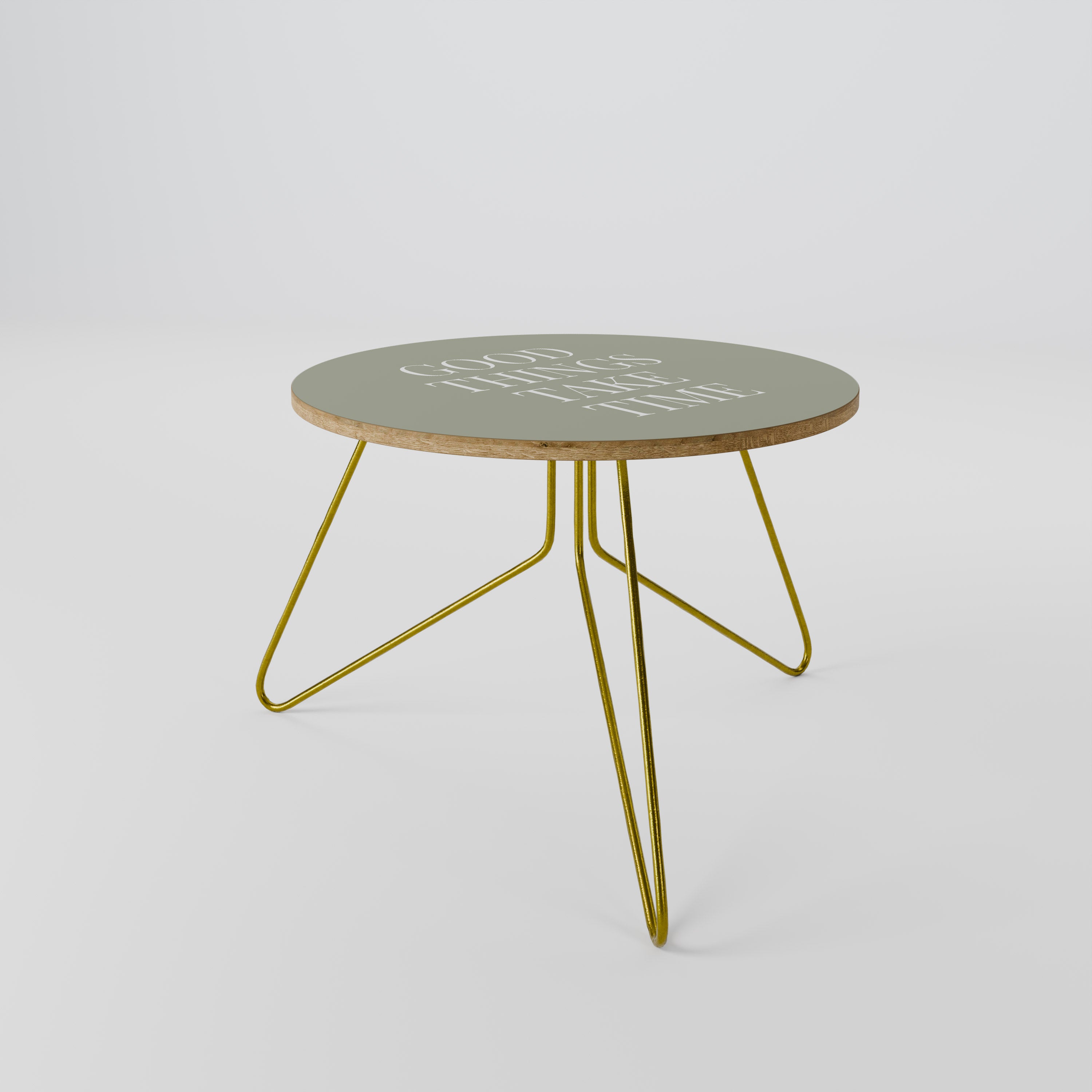 GOOD THINGS TAKE TIME Coffee Table