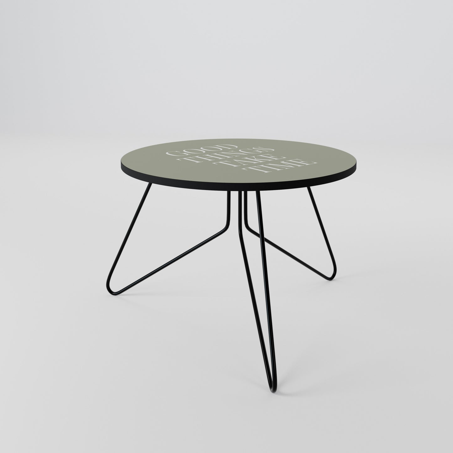 GOOD THINGS TAKE TIME Coffee Table