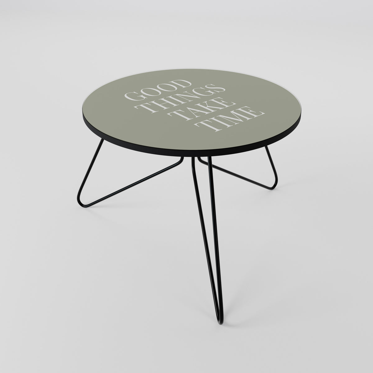 GOOD THINGS TAKE TIME Coffee Table