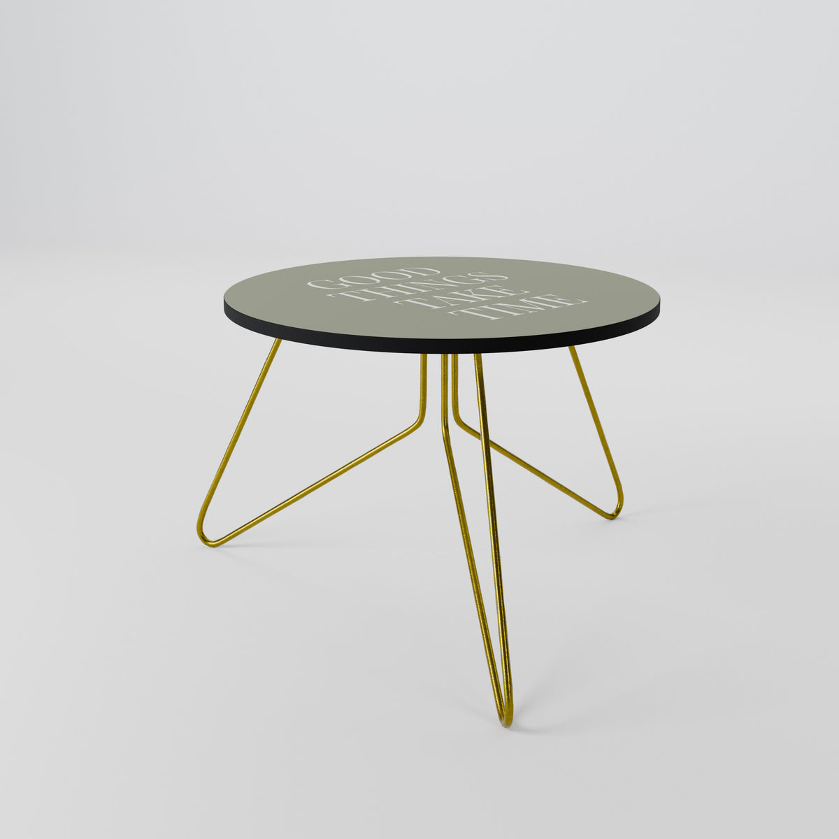 GOOD THINGS TAKE TIME Coffee Table