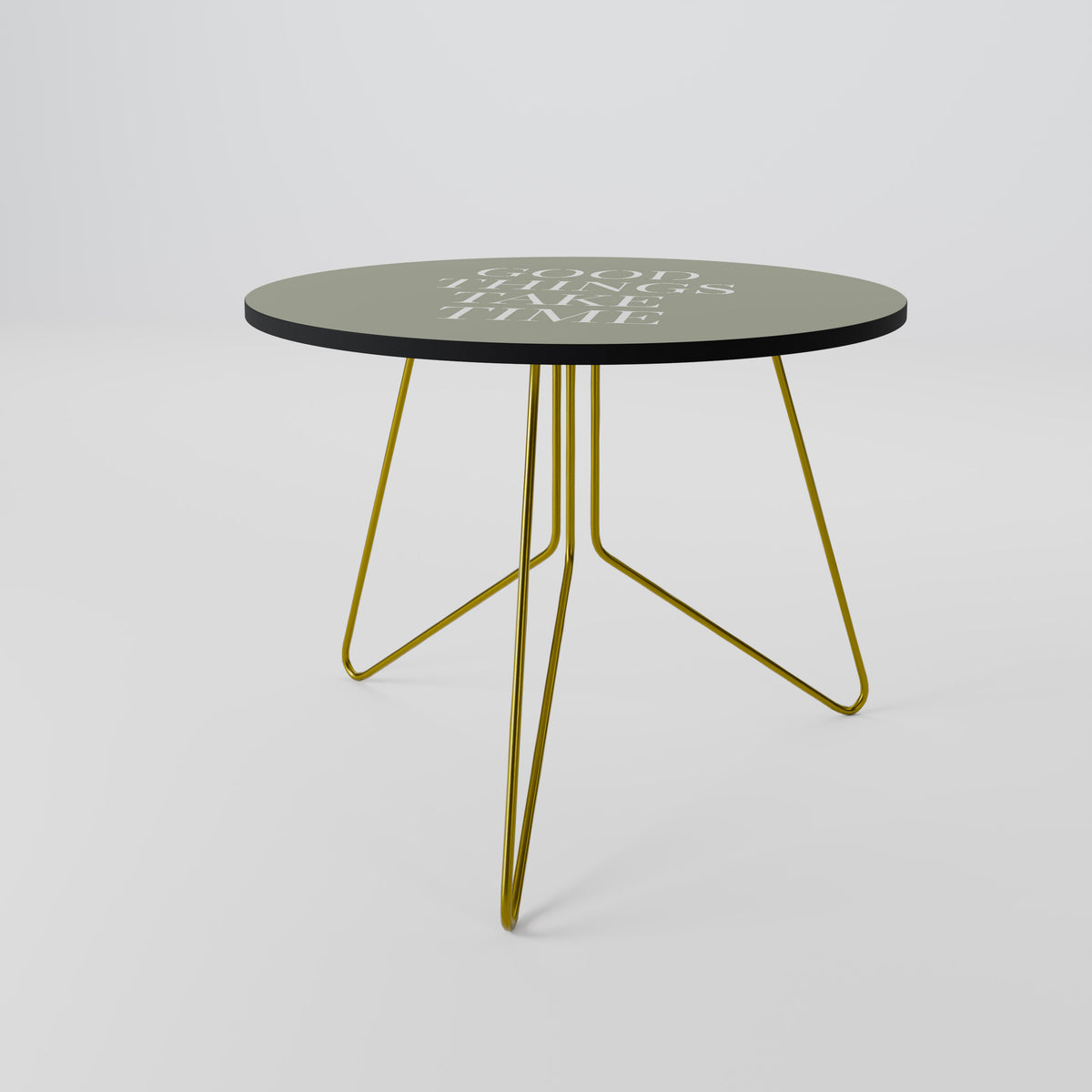 GOOD THINGS TAKE TIME Coffee Table