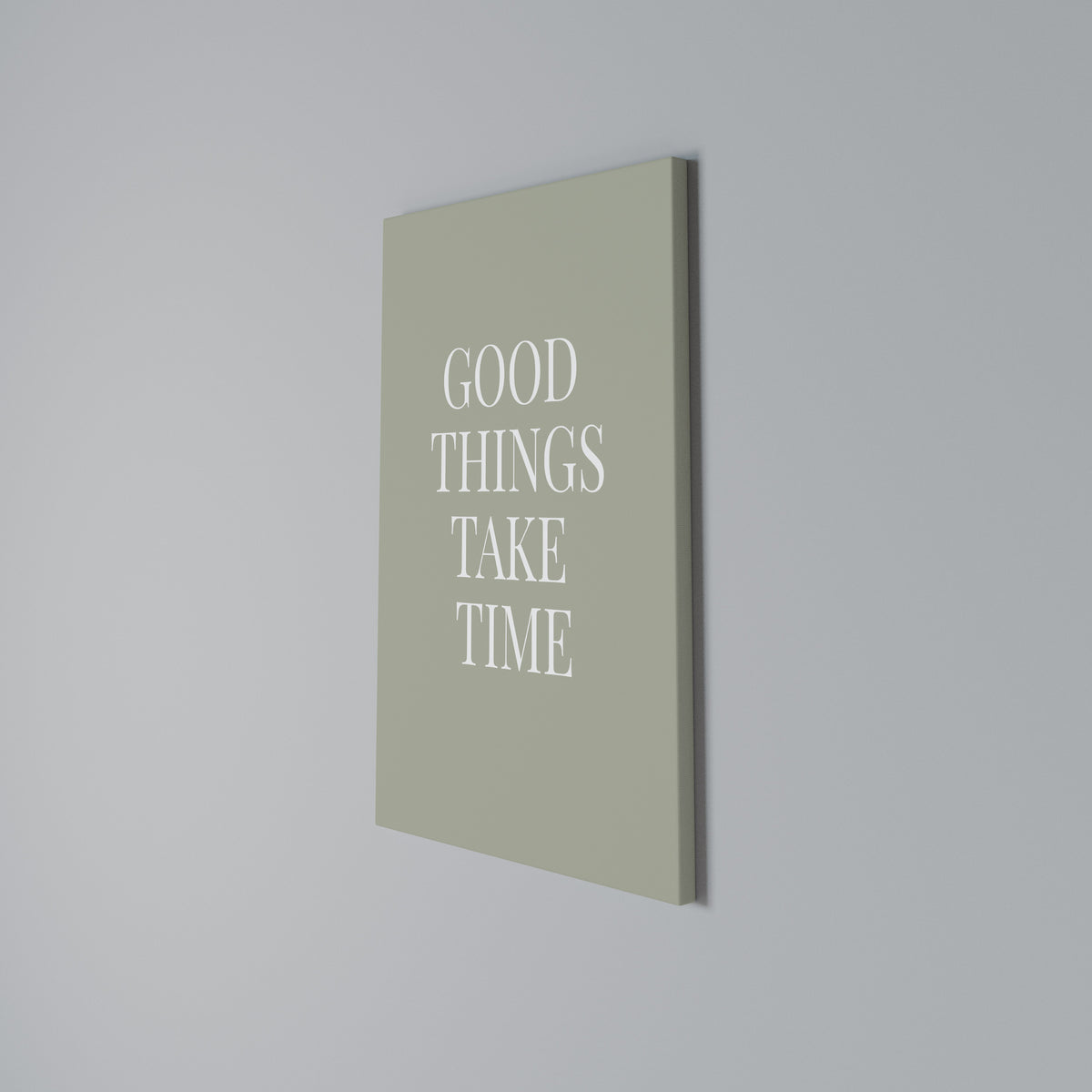 GOOD THINGS TAKE TIME Vertical Canvas Print