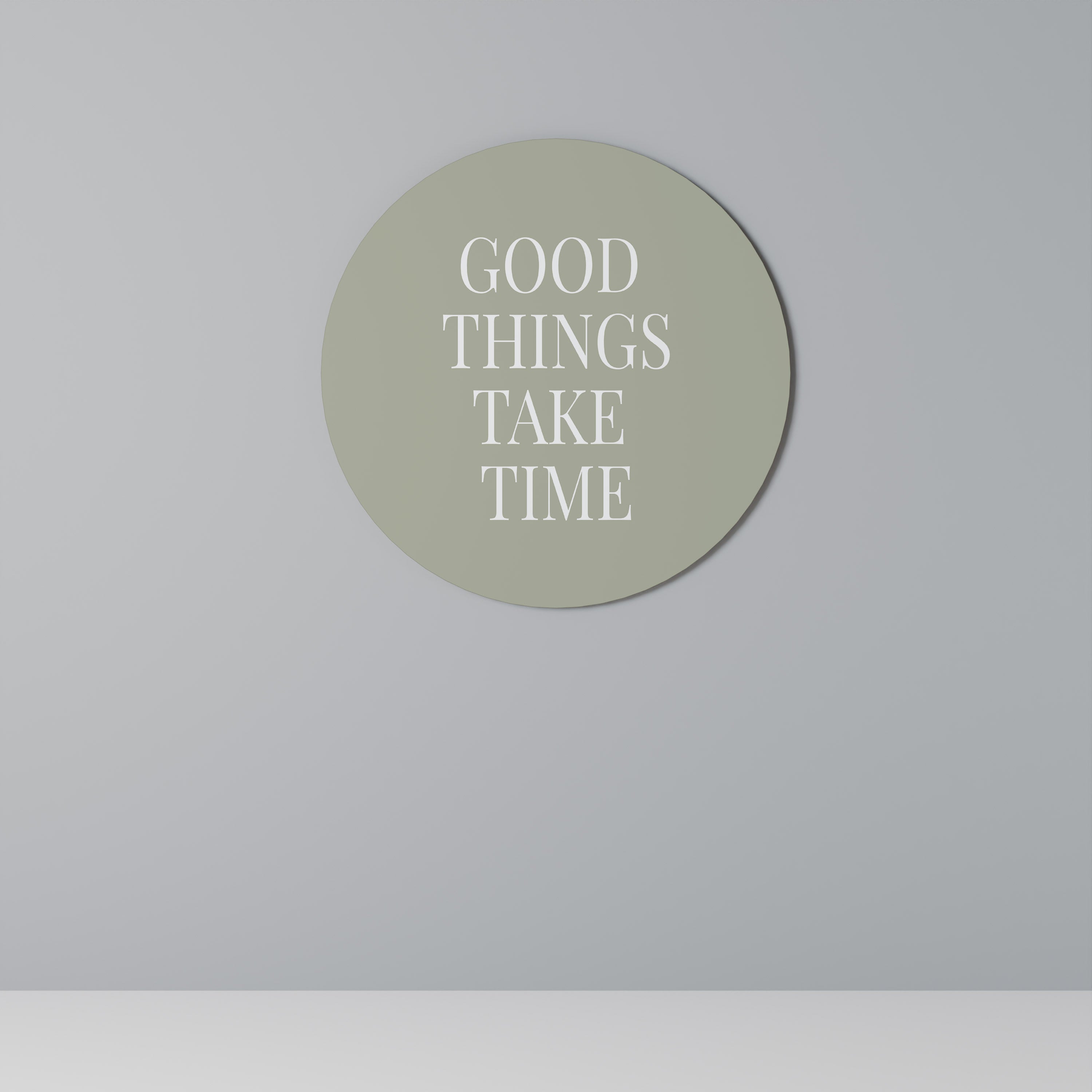 LES BONNES CHOSES PRENNENT DU TEMPS Art mural rond