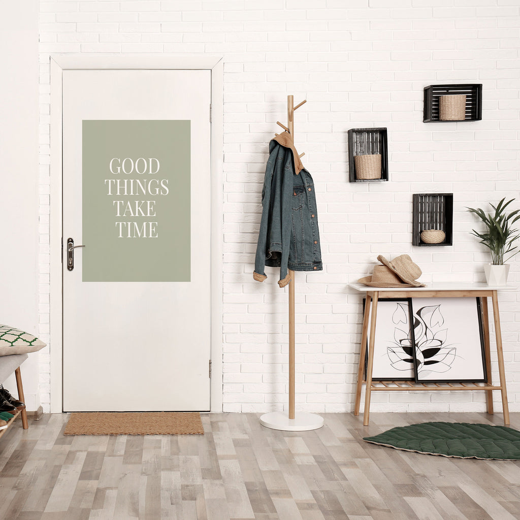 LES BONNES CHOSES PRENNENT DU TEMPS Affiche verticale autocollante