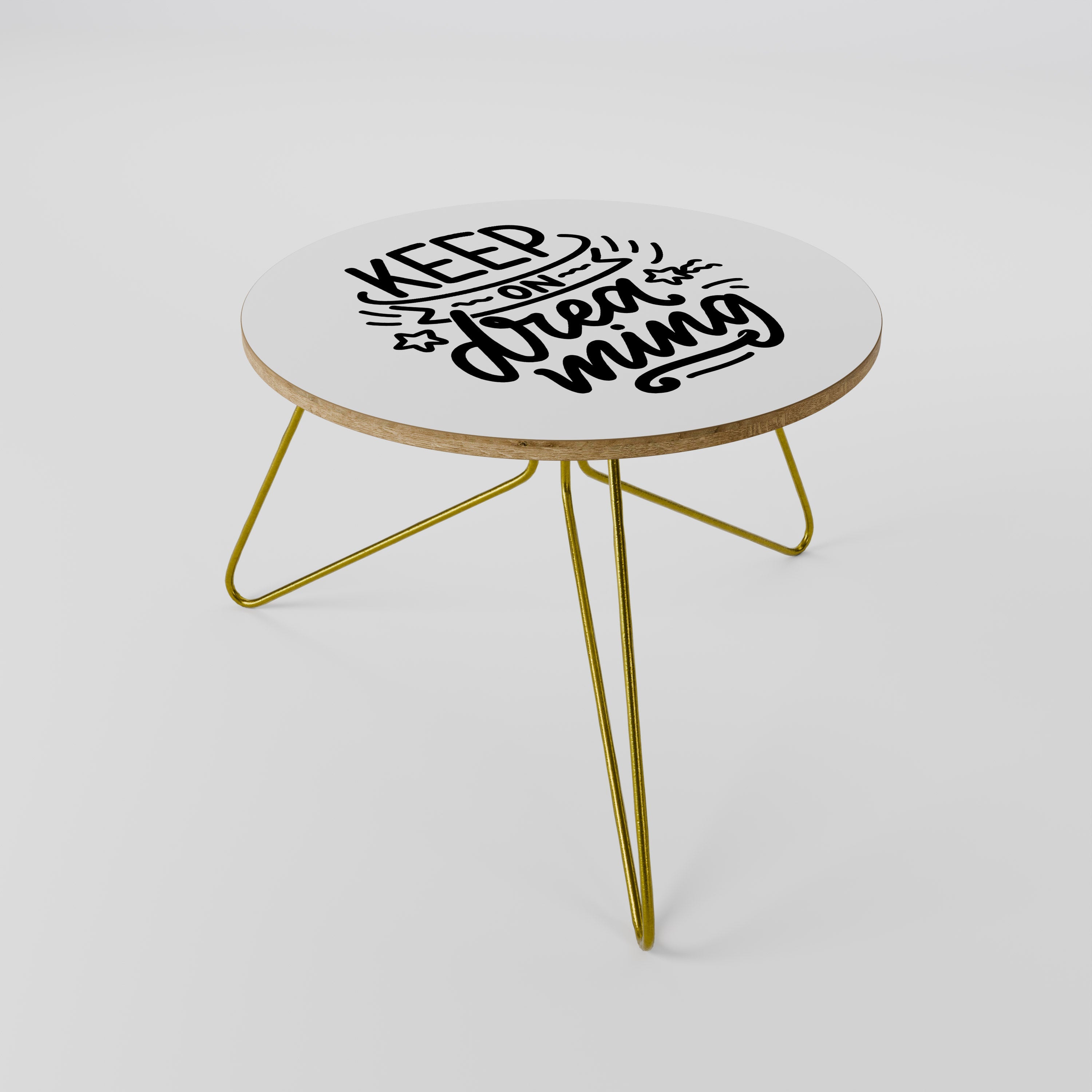 Table basse KEEP ON DREAMING 60