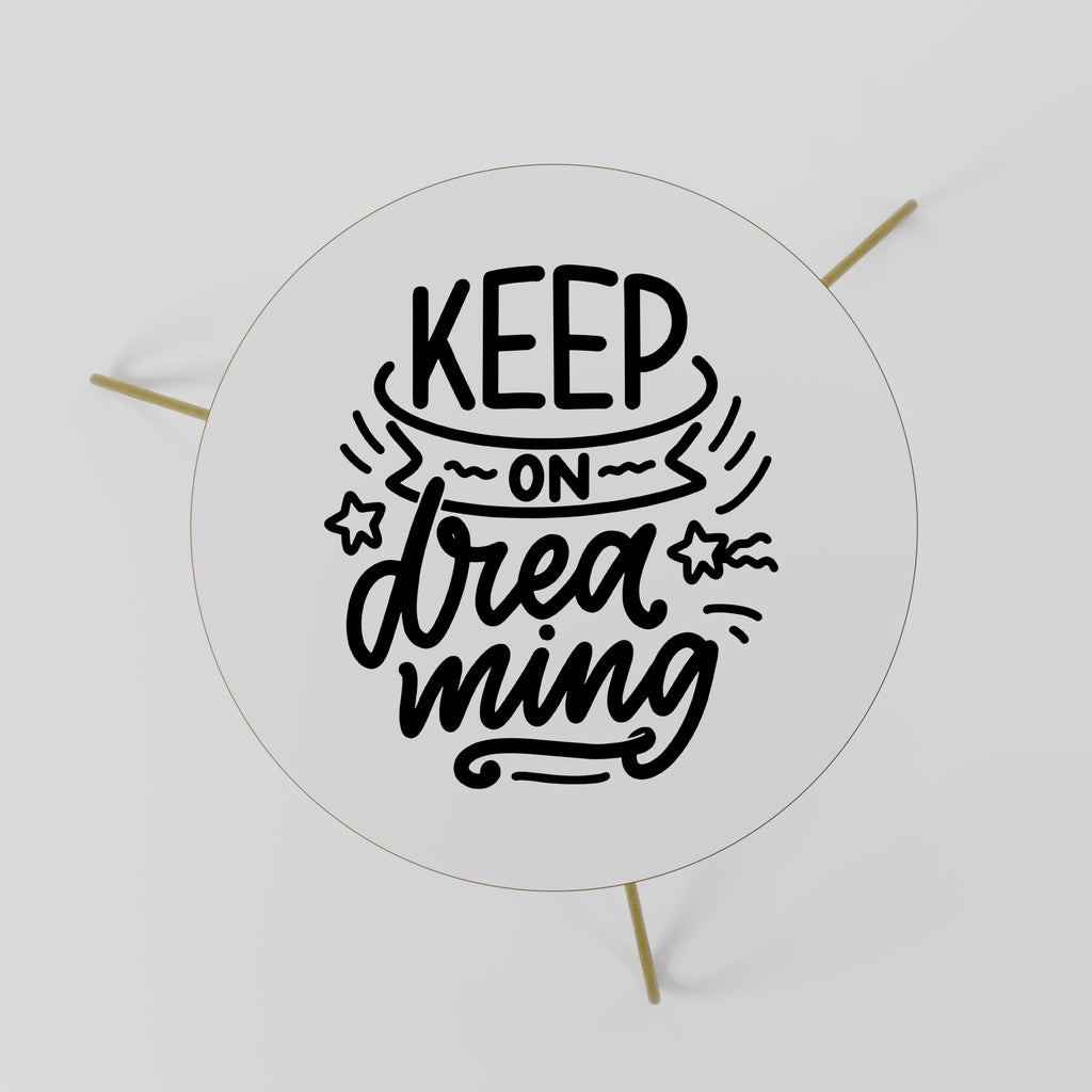 Table basse KEEP ON DREAMING 60