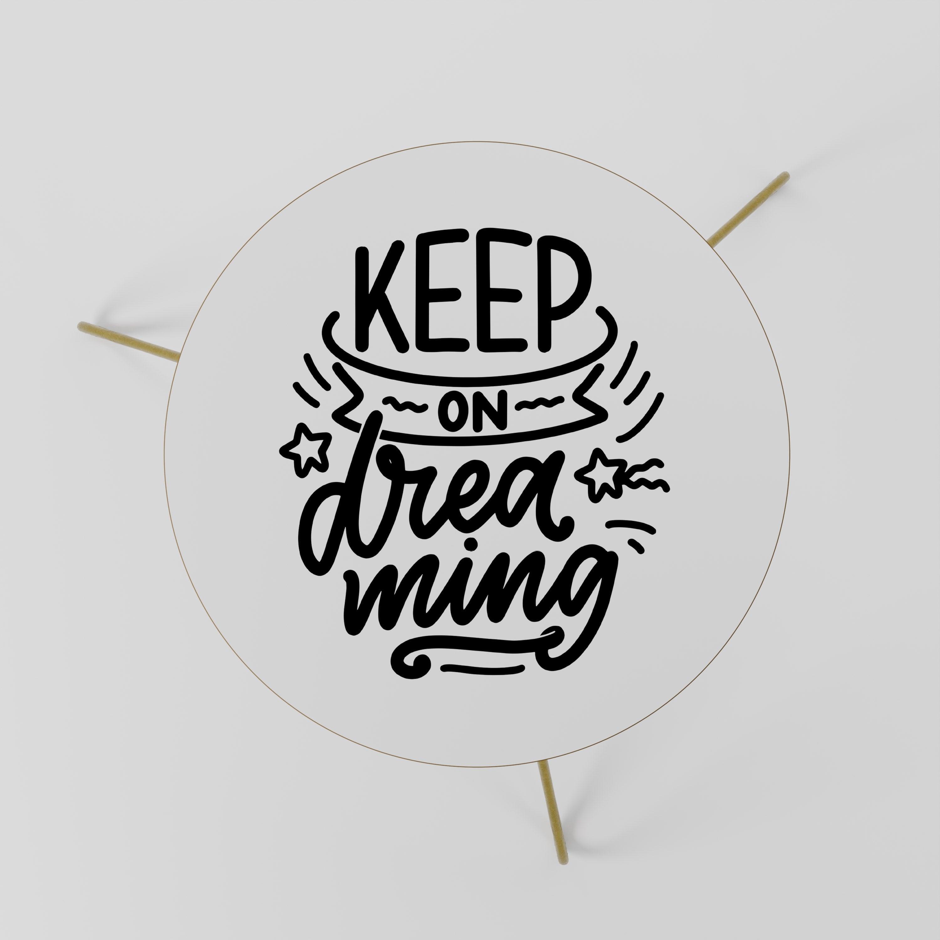 Table basse KEEP ON DREAMING 60