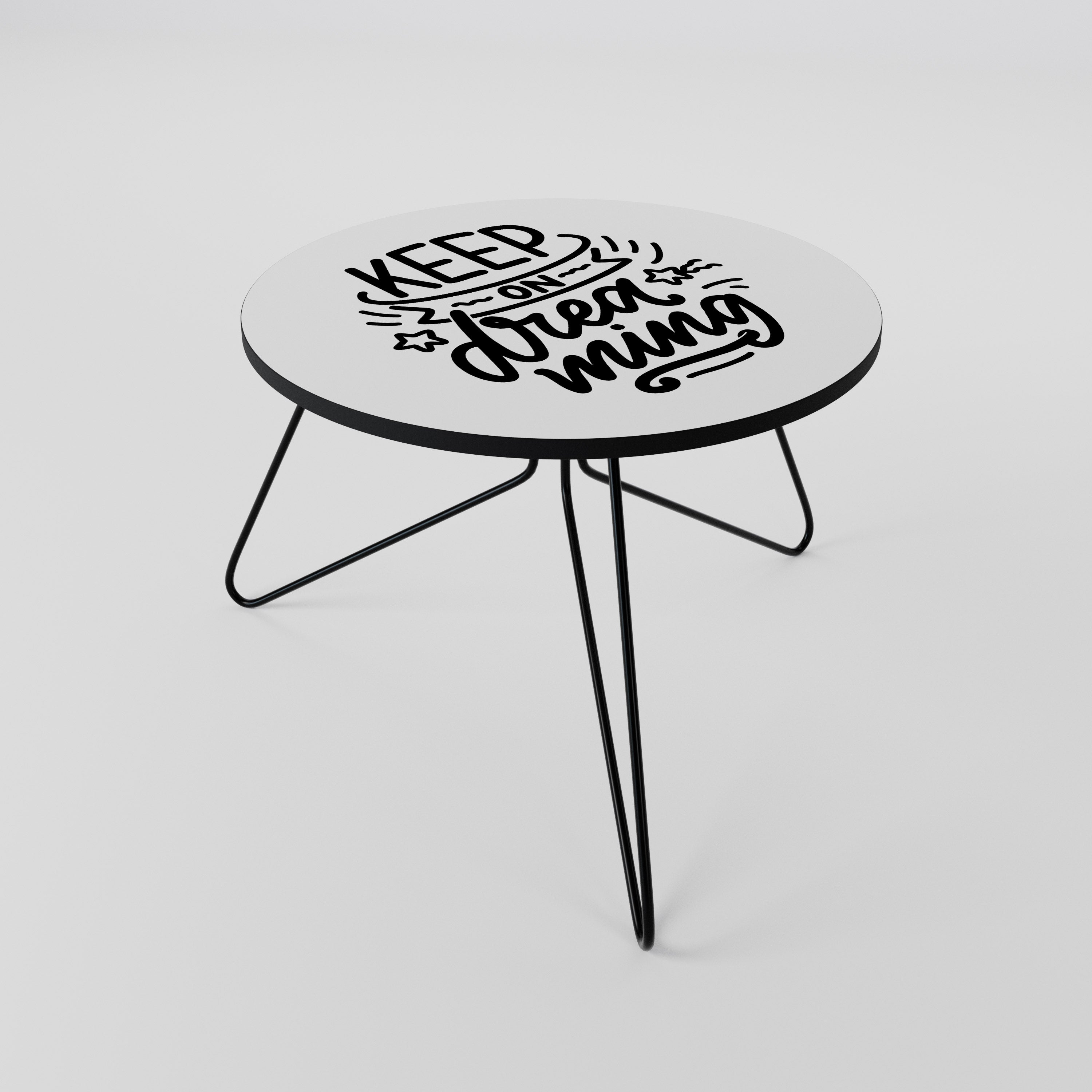 KEEP ON DREAMING Coffee Table