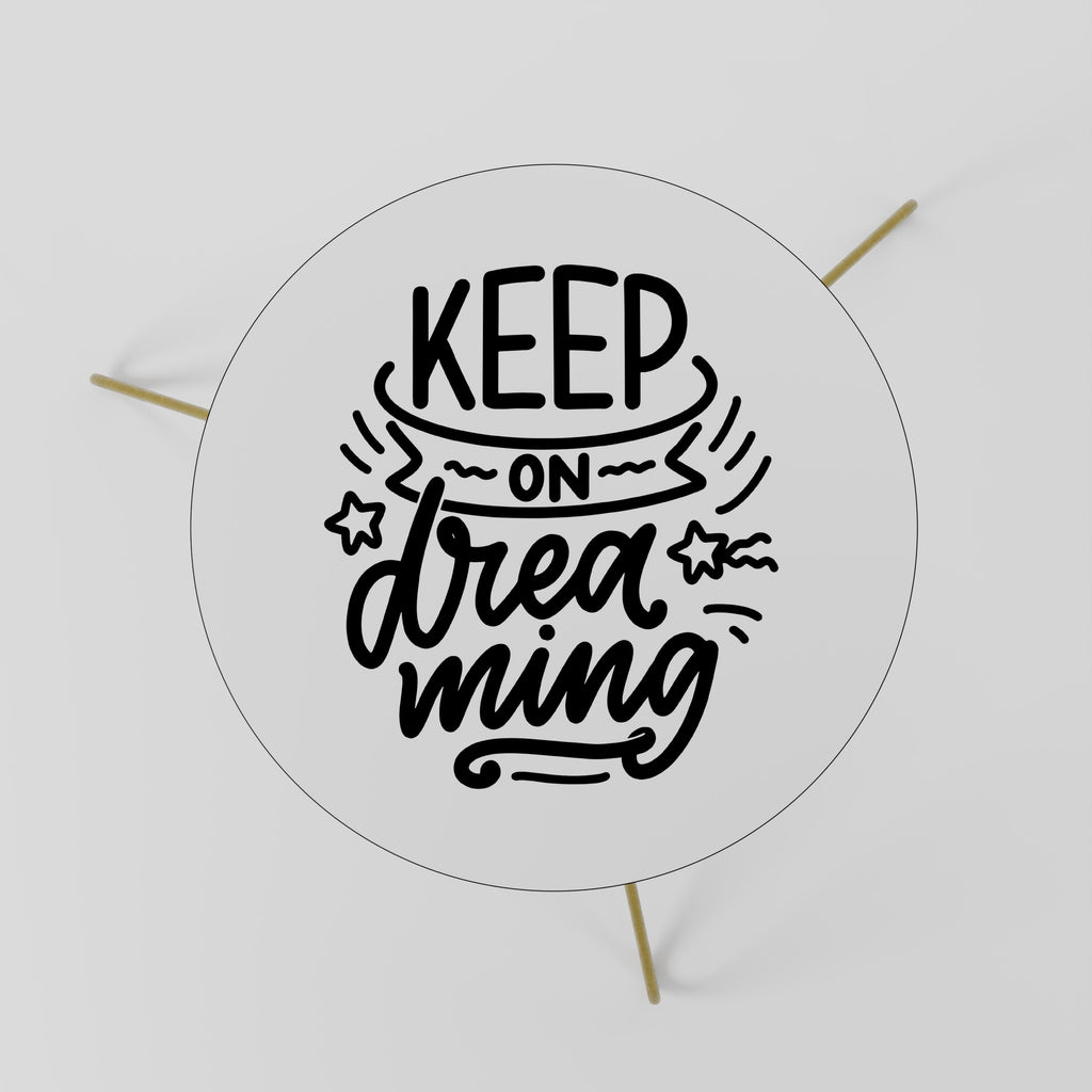 Table basse KEEP ON DREAMING 60