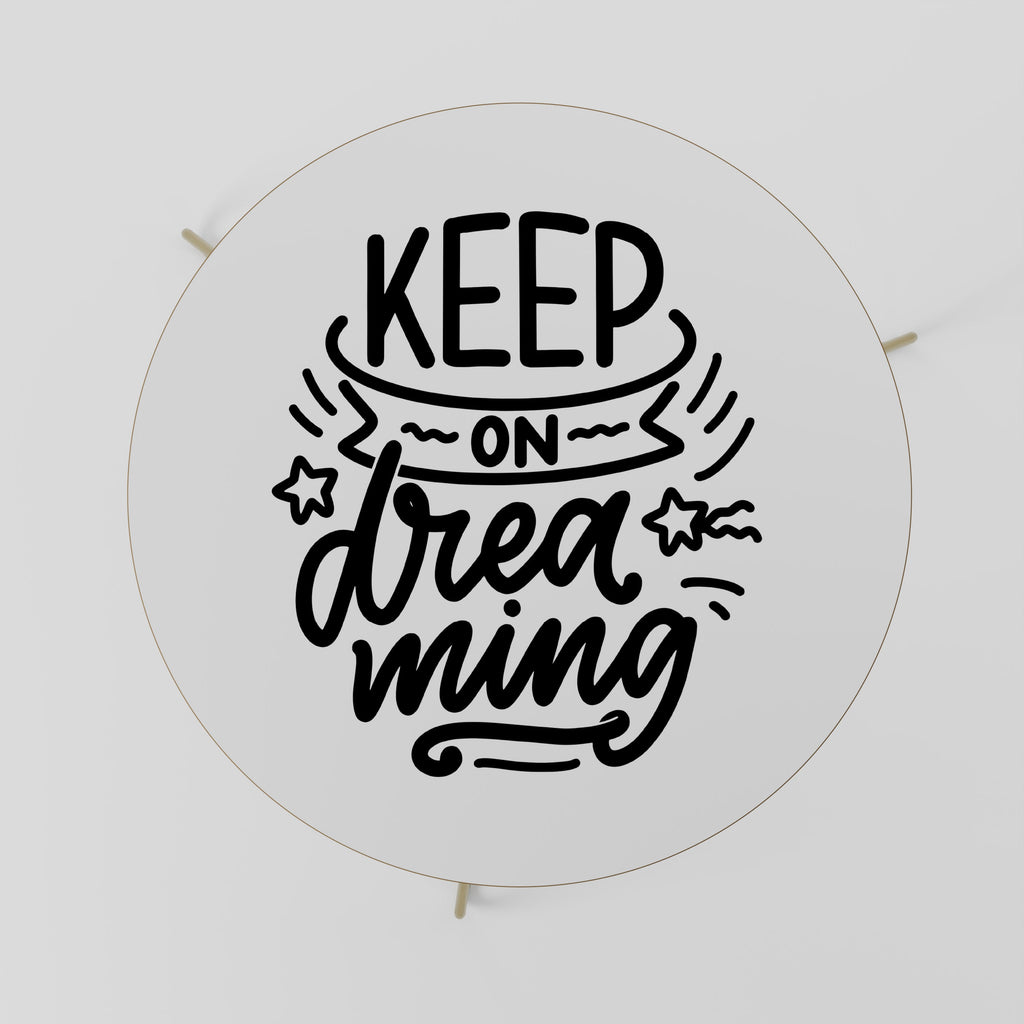 KEEP ON DREAMING Coffee Table 69