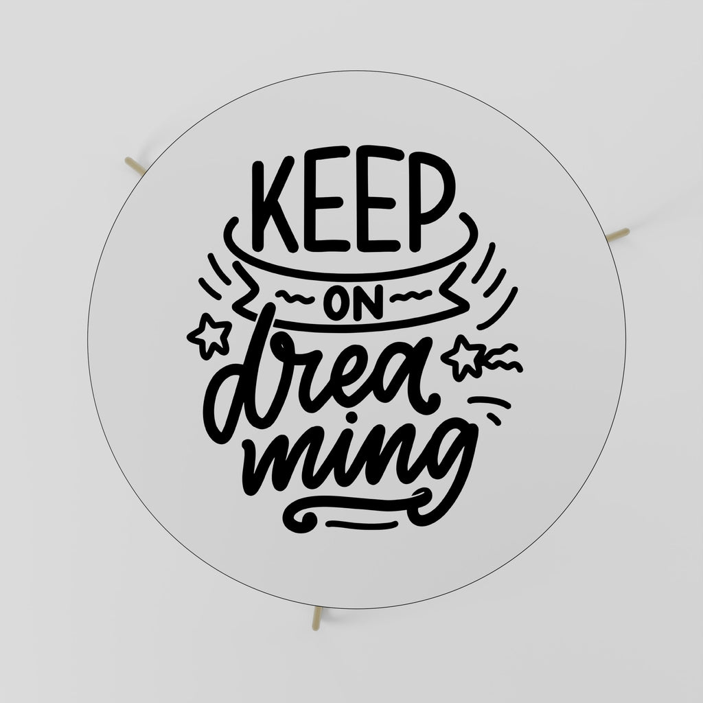 KEEP ON DREAMING Coffee Table 69