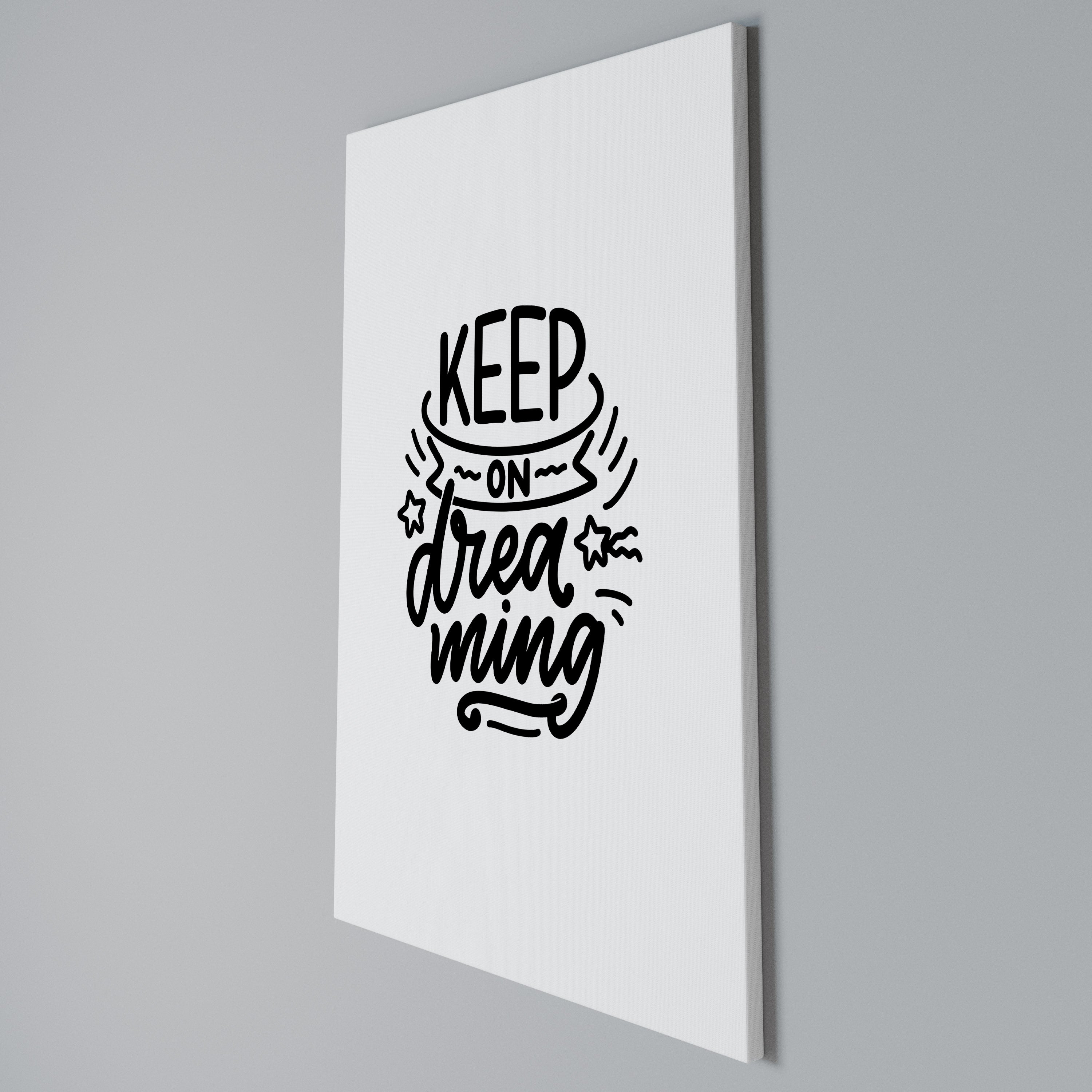KEEP ON DREAMING Vertical Canvas Print