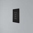 YOU ARE YOUR BEST THING Vertical Canvas Print