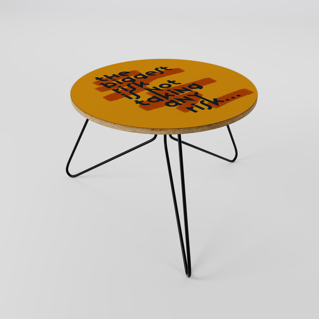 Table basse THE BIGGEST RISK 60