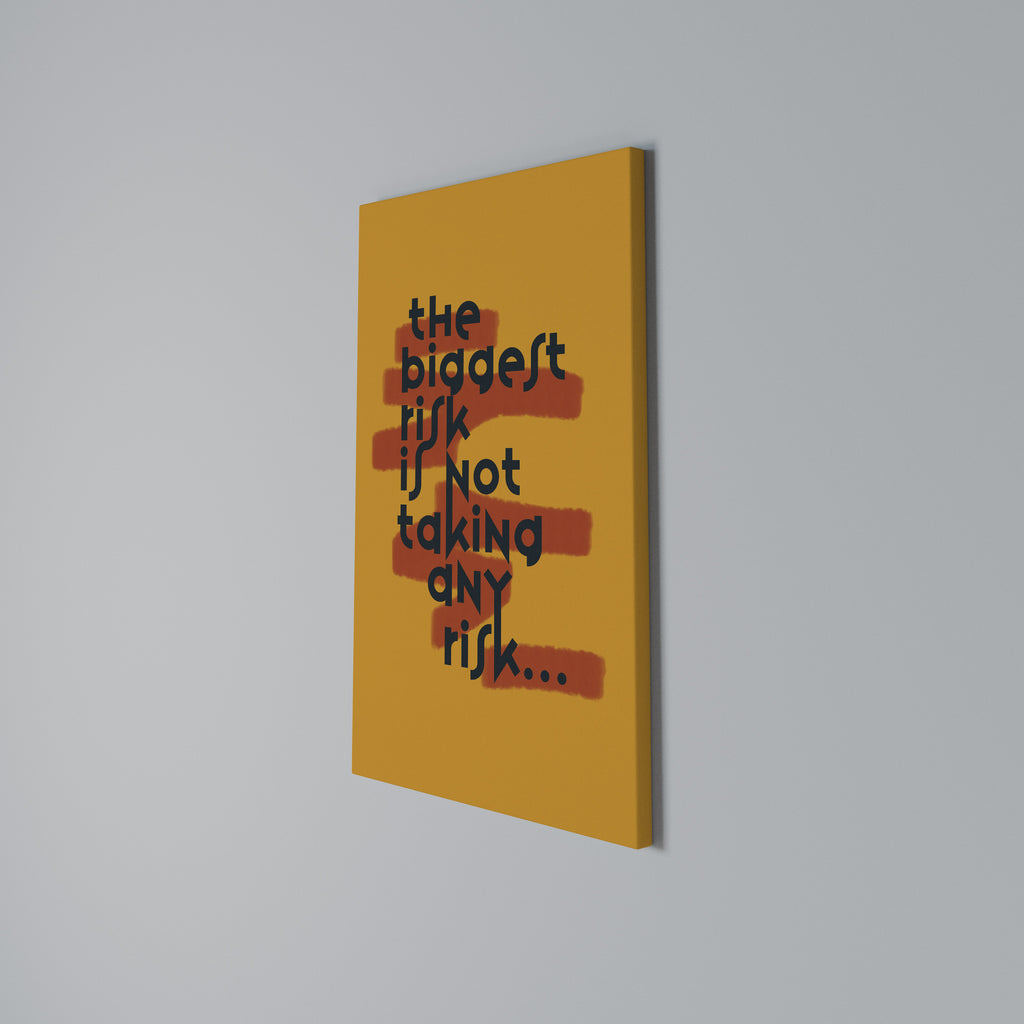 THE BIGGEST RISK Vertical Canvas Print