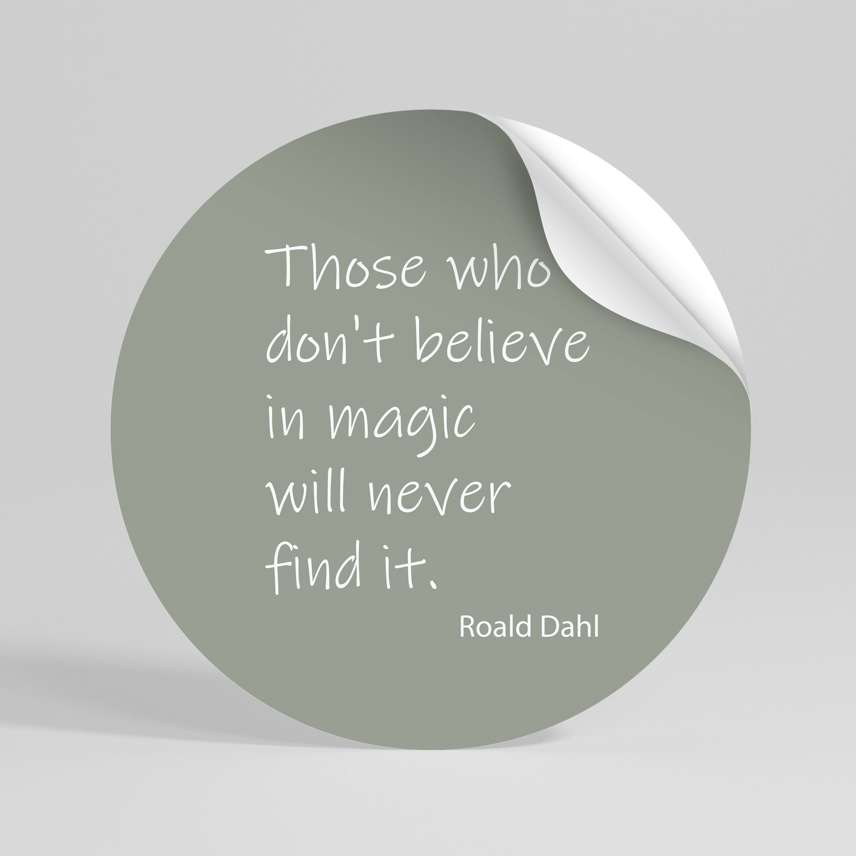MAGIC OF BELIEF Peel and Stick Round Sticker