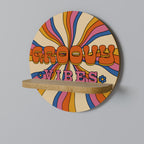 RADIANT GROOVY VIBES Art Shelf