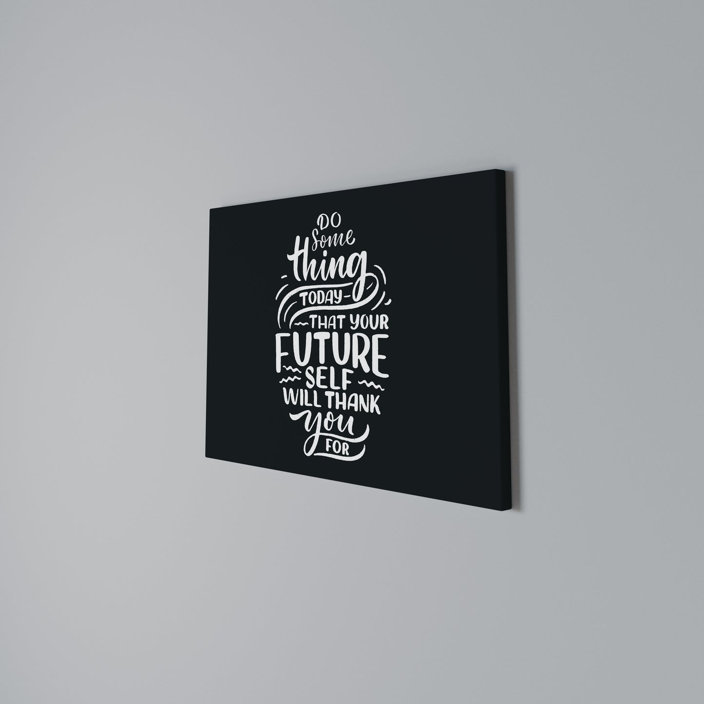 DO SOMETHING TODAY Horizontal Canvas Print