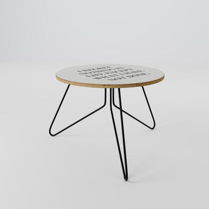 REGRET NOTHING Coffee Table