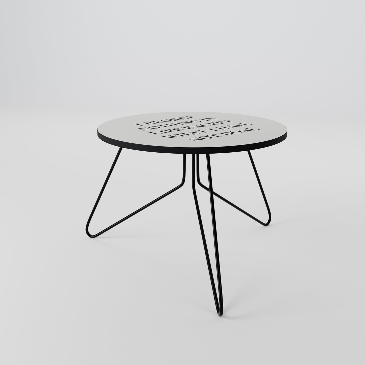 REGRET NOTHING Coffee Table