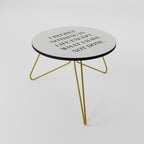 REGRET NOTHING Coffee Table