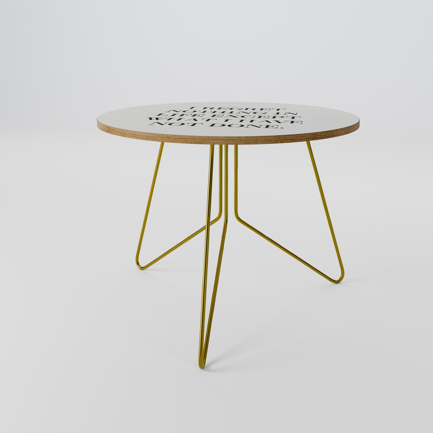 REGRET NOTHING Coffee Table