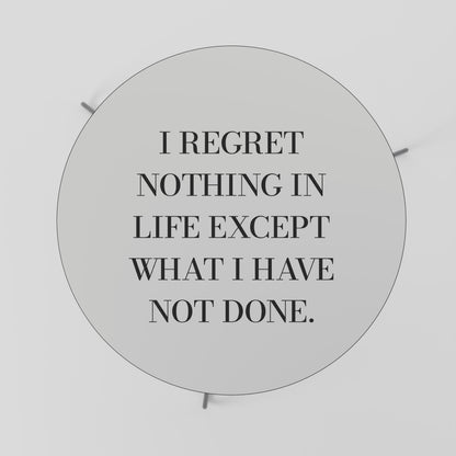 REGRET NOTHING Coffee Table
