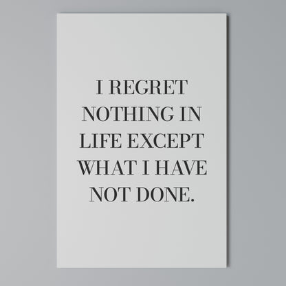 REGRET NOTHING Vertical Canvas Print