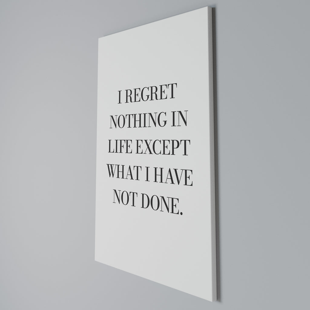 REGRET NOTHING Vertical Canvas Print