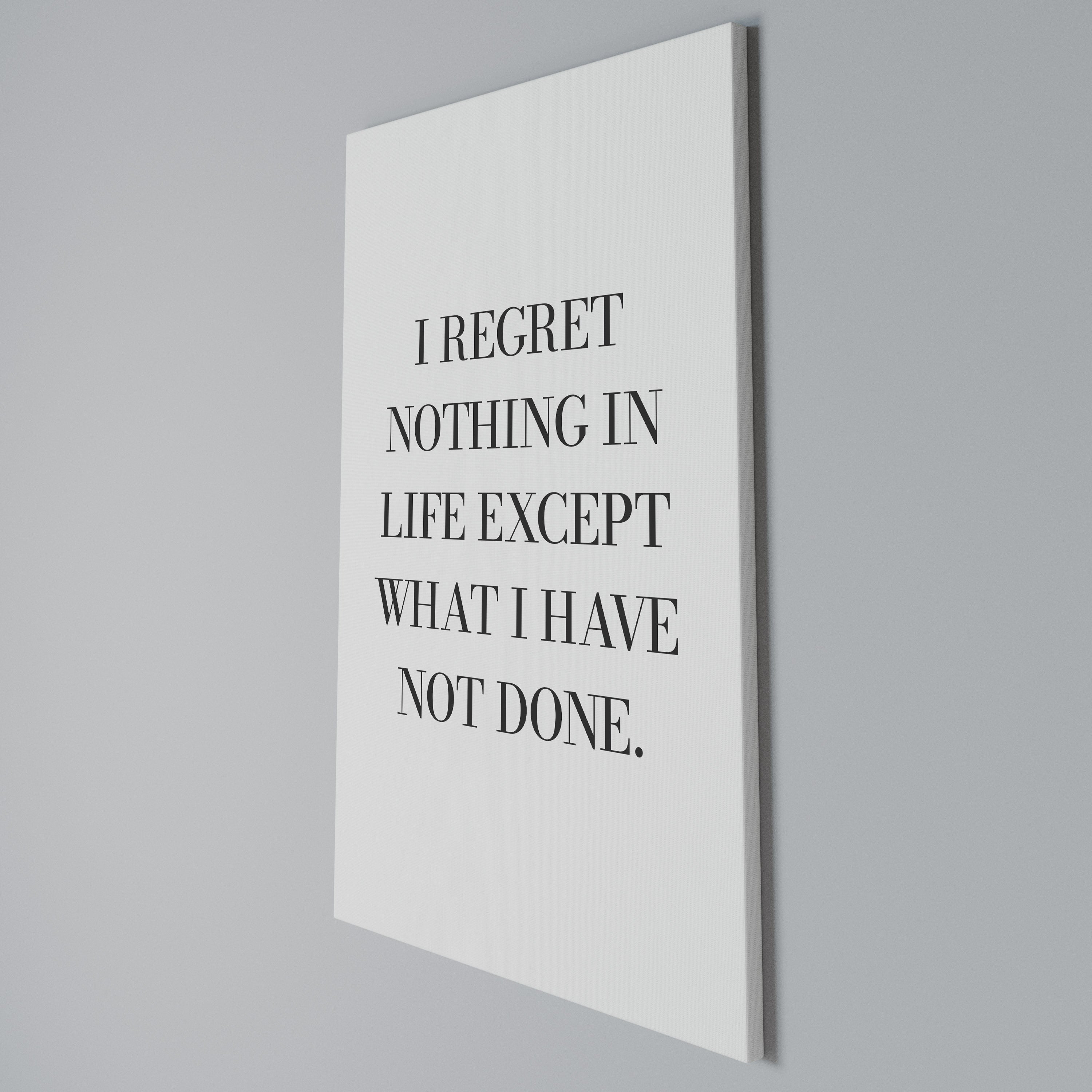 REGRET NOTHING Vertical Canvas Print