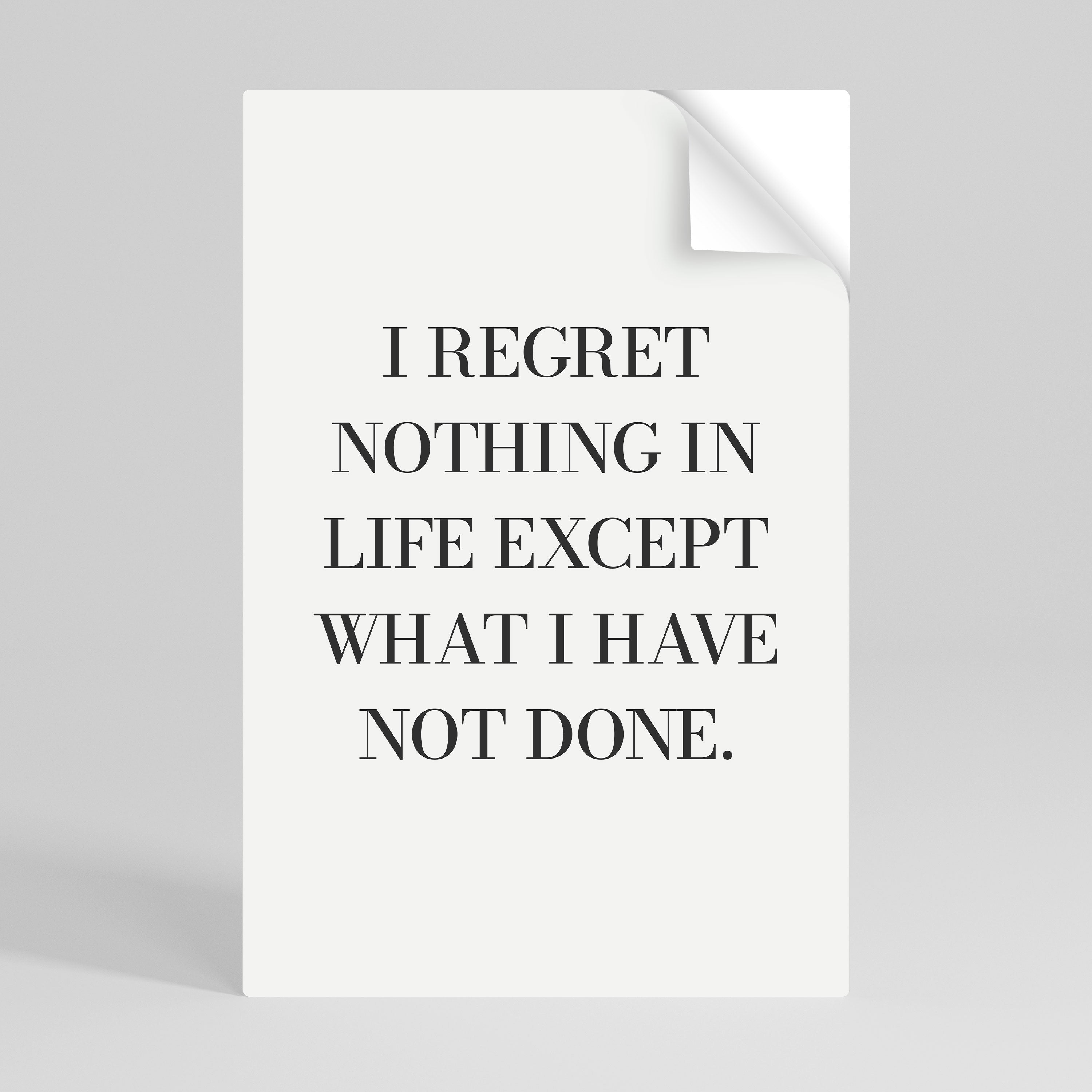 Affiche verticale autocollante « REGRET NOTHING »
