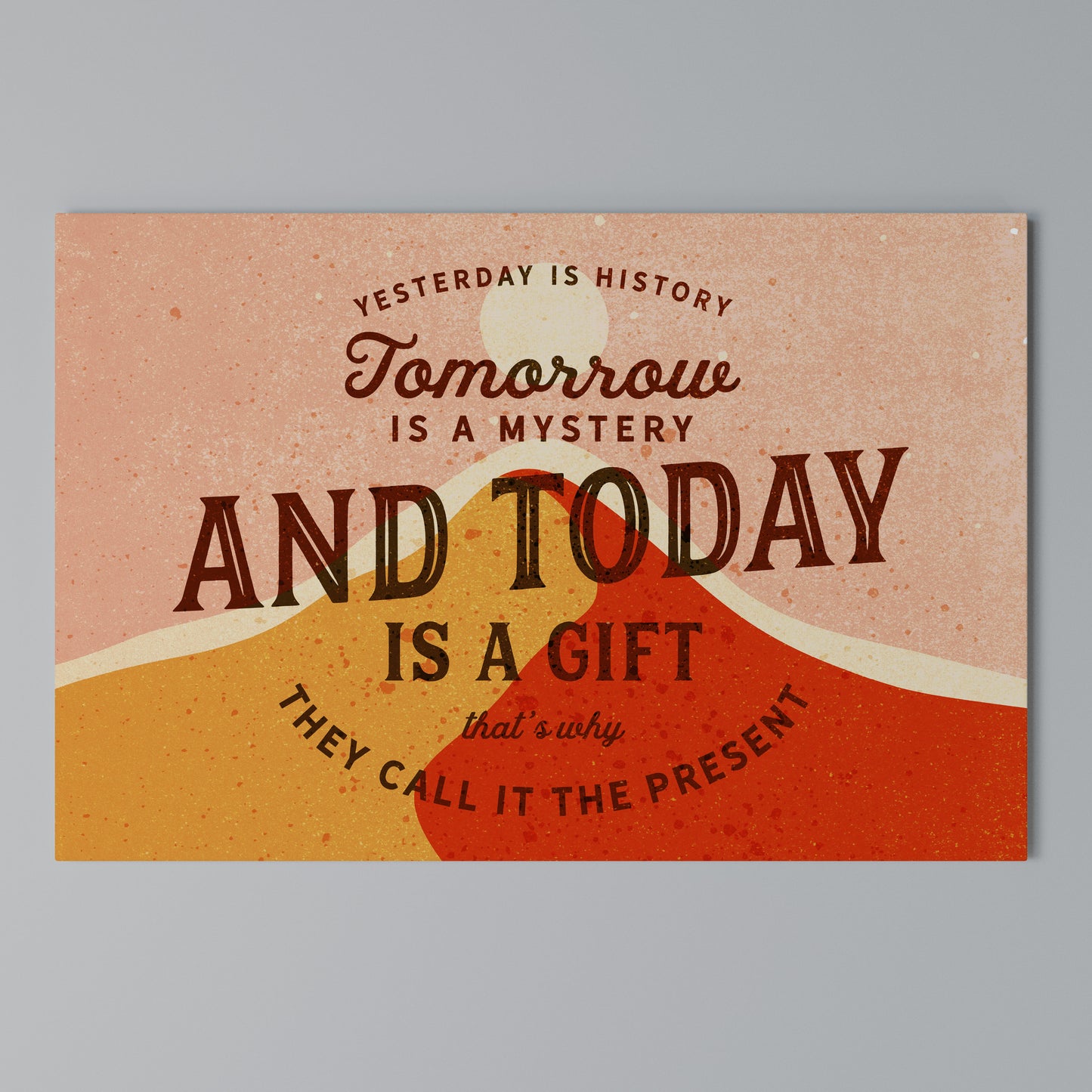 TODAY IS A GIFT Horizontal Canvas Print