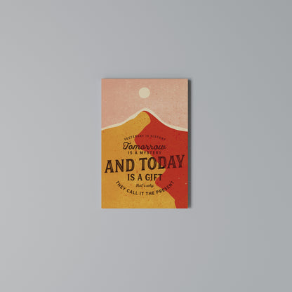 TODAY IS A GIFT Vertical Canvas Print