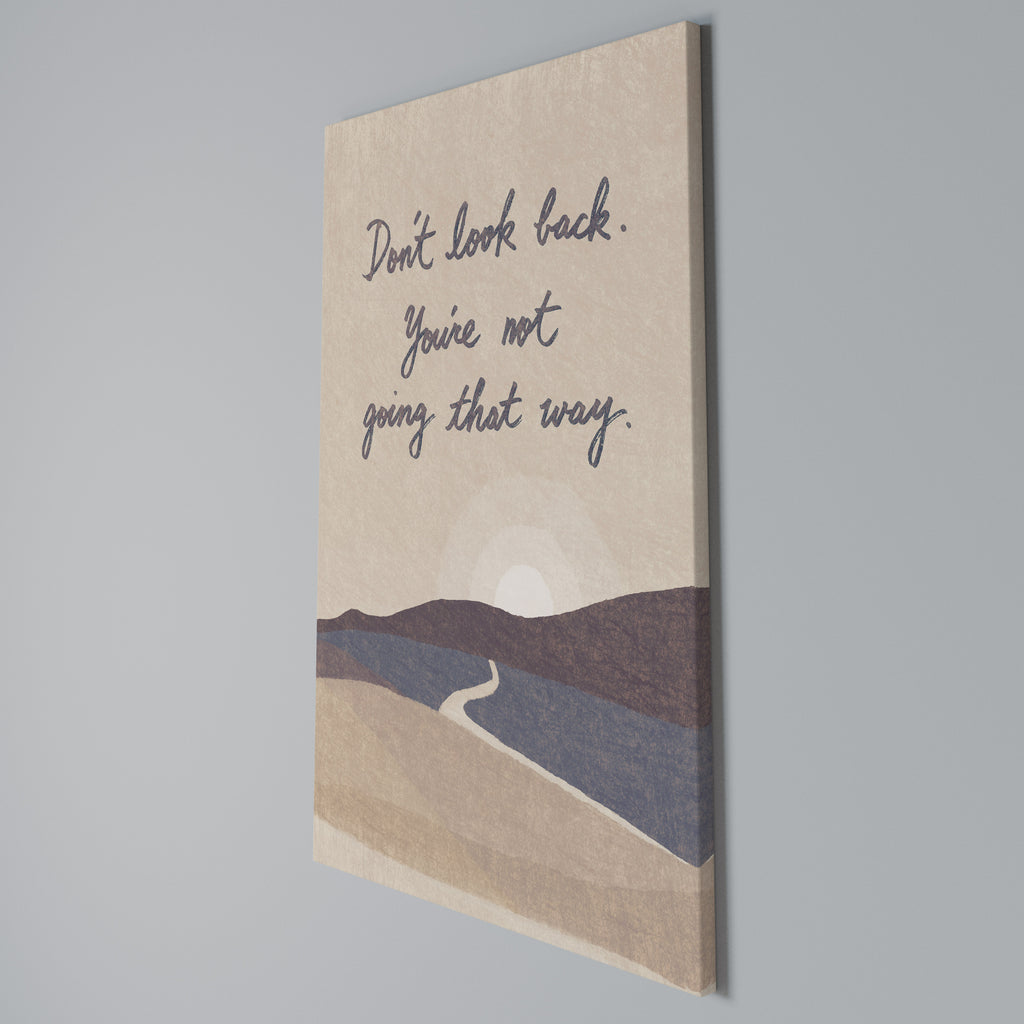 DON'T LOOK BACK Vertical Canvas Print