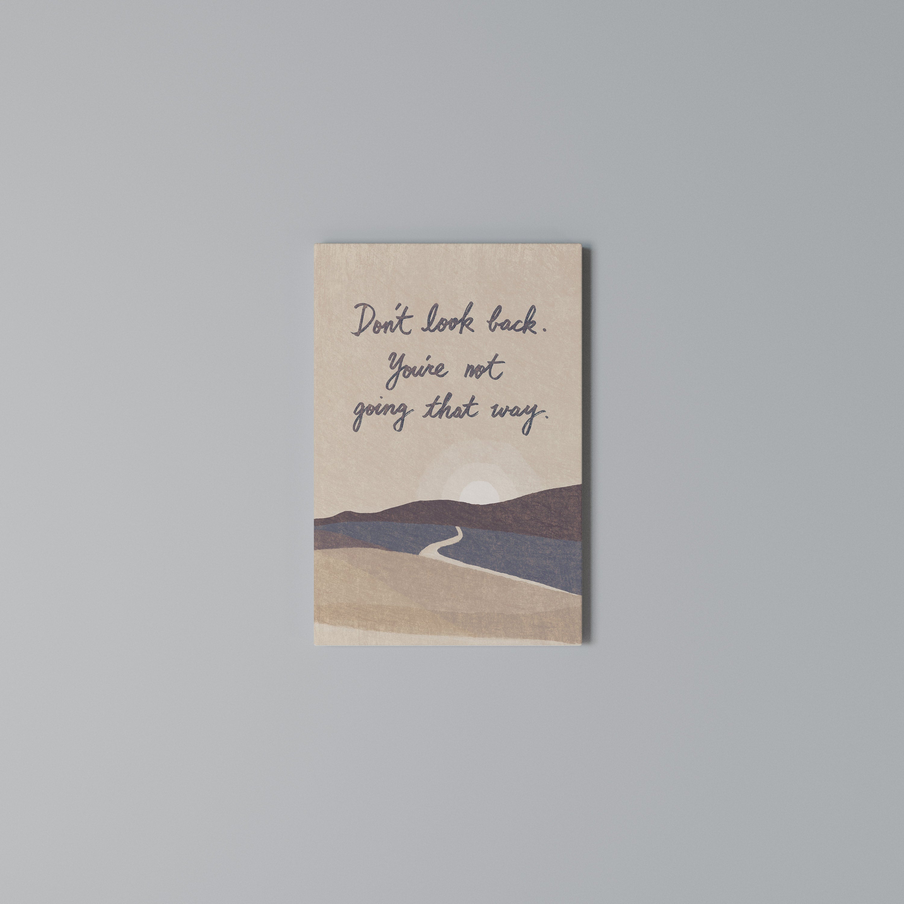 DON'T LOOK BACK Vertical Canvas Print