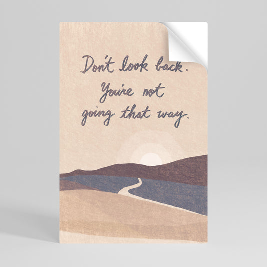 DON'T LOOK BACK Peel and Stick Vertical Poster